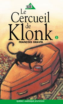 Klonk 03 - Le Cercueil de Klonk - Le Cercueil de Klonk