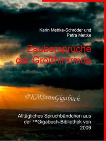 Zaubersprüche der Großhirnrinde - Alltägliches Spruchbändchen aus der ™Gigabuch-Bibliothek von 2009