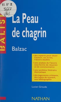 La peau de chagrin - Honoré de Balzac. Des repères pour situer l'auteur, ses écrits, l'œuvre étudiée. Une analyse de l'œuvre sous forme de résumés et de commentaires. Une synthèse littéraire thématique. Des jugements critiques, des sujets de travaux, u...