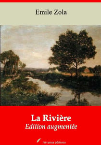 La Rivière – suivi d'annexes - Nouvelle édition 2019