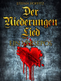 Der Niederungen LiedEin Versepos