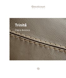 Trinité - Trois moments de vie