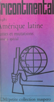 Tricontinental - Amérique latine : luttes et mutations