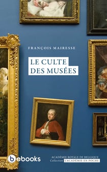 Le culte des Musées