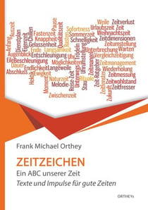Zeitzeichen - Ein ABC unserer Zeit