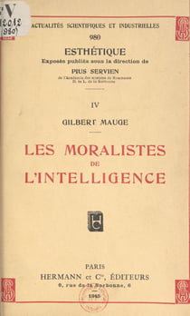 Les moralistes de l'intelligence