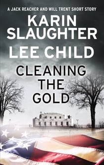 Cleaning the Gold - A Jack Reacher and Will Trent Short Story