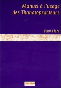 Manuel à l'usage des thanatopracteurs