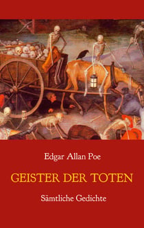 Geister der Toten - Sämtliche Gedichte