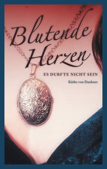 Blutende Herzen - Es durfte nicht sein