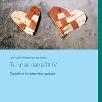 Tunnelmatreffit IV - Tunnelmia kirjoittamisen parissa