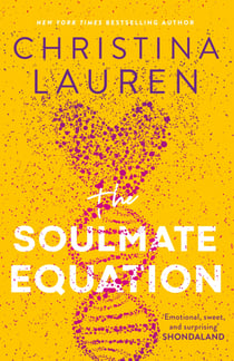 The Soulmate Equation - The perfect rom-com from the bestselling author of The Unhoneymooners