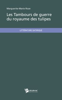 Les Tambours de guerre du royaume des tulipes