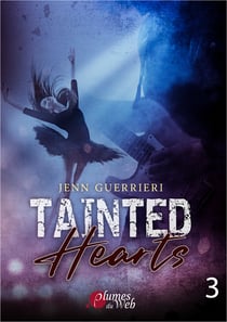 Tainted Hearts - Tome 3 - Tome 3