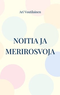 Noitia ja merirosvoja - Veera-sarja 1