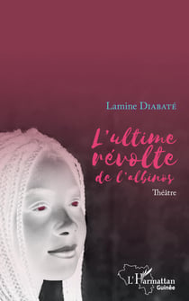 L'ultime révolte de l'albinos - Théatre