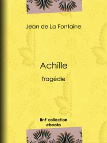 Achille - Tragédie