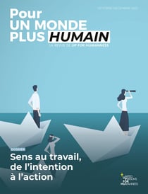 Pour un monde plus humain #8 - Sens au travail, de l'intention à l'action