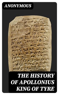 The History of Apollonius King of Tyre