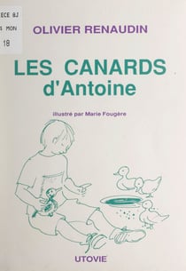 Les canards d'Antoine