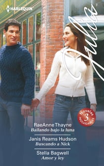 Bailando bajo la luna - Buscando a Nick - Amor y ley - El mejor regalo para San Valentín, una novela de Harlequin