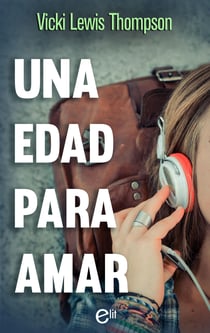 Una edad para amar - El mejor regalo para San Valentín, una novela de Harlequin