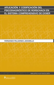 Aplicacio´n y codificacio´n del psicodiagno´stico de Rorschach en el sistema comprehensivo de Exner