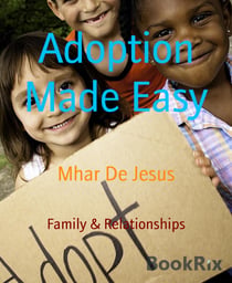Adoption Made Easy - Easy Way For Adoption