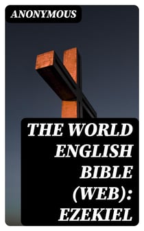 The World English Bible (WEB): Ezekiel