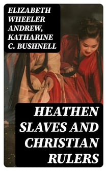 Heathen Slaves and Christian Rulers
