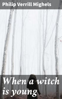 When a witch is young - A historical novel