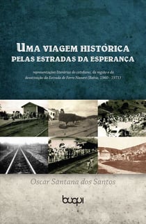 Uma Viagem histórica pelas Estradas da Esperança