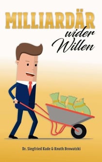 Milliardär wider Willen - Kaum 100 Jahre von der einen bis zur nächsten Katastrophe.
