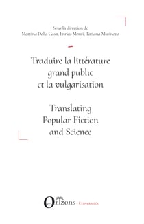 Traduire la littérature grand public et la vulgarisation - Translating Popular Fiction and Science
