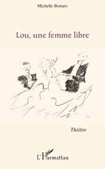 Lou, une femme libre - Théâtre