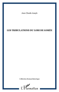 Les tribulations du Lobi de Gorée