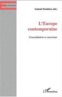 L'EUROPE CONTEMPORAINE - Consolidation et ouverture