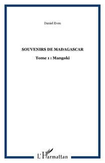SOUVENIRS DE MADAGASCAR - Tome 1 : Mangoki