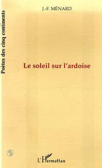 LE SOLEIL SUR L'ARDOISE
