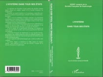 L'HYSTÉRIE DANS TOUS SES ÉTATS - XXXIVème CONGRES DE LA SOCIETE FRANCAISE DE SOPHROLOGIE