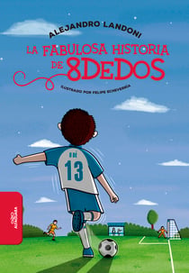 La fabulosa historia de 8dedos