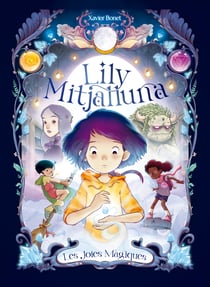 La Lily Mitjalluna 1 - Les joies màgiques