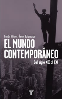 El mundo contemporáneo - Del siglo XIX al XXI