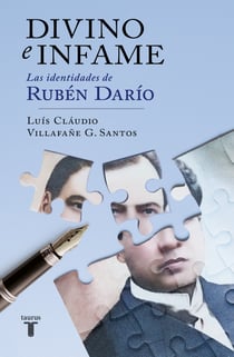 Divino e infame - Las identidades de Rubén Darío