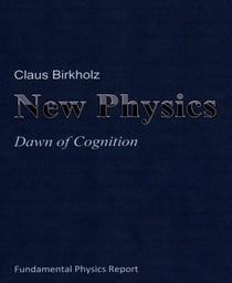 New Physics - Dawn of Cognition