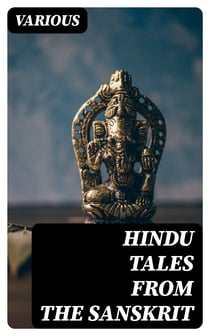 Hindu Tales from the Sanskrit