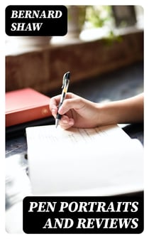 Pen Portraits and Reviews
