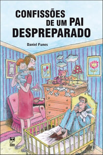 Confissões de um pai despreparado