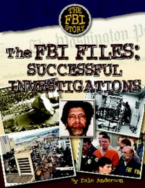 The FBI Files - Sucessful Investigations