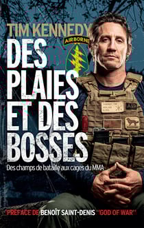 Des plaies et des bosses - Des champs de bataille aux cages du MMA